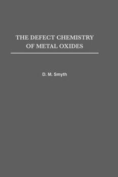 Hardcover The Defect Chemistry of Metal Oxides Book