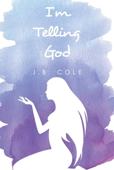 Paperback I'm Telling God Book