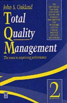 Hardcover Total Quality Management: The Route to Improving Performance Book