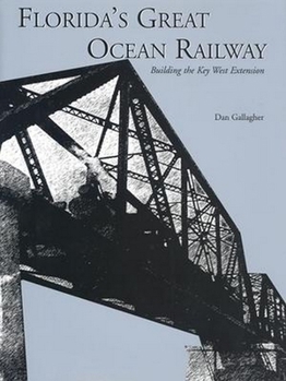 Hardcover Florida's Great Ocean Railway Book