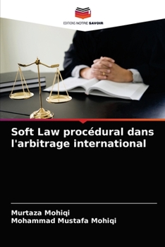 Paperback Soft Law procédural dans l'arbitrage international [French] Book
