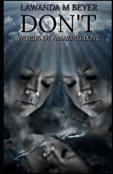 Paperback Don't: Words of Amazing Love Book
