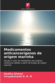 Medicamentos anticancerígenos de origem marinha (Portuguese Edition)
