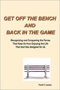 Paperback Get Off the Bench and Back in the Game Book