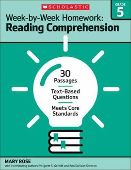 Paperback Week-By-Week Homework: Reading Comprehension Grade 5: 30 Passages - Text-Based Questions - Meets Core Standards Book