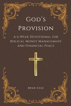 Paperback God's Provision: 6 Weeks to Faithful Financial Living Book