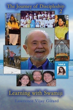 Paperback The Journey of Discipleship 2: Learning with Swamiji Book