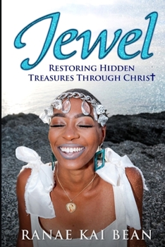 Paperback Jewel: Restoring Hidden Treasures Through Christ Book