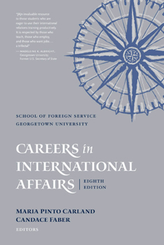 Paperback Careers in International Affairs: Eighth Edition Book