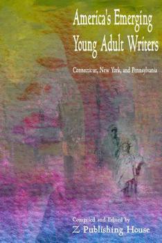 Paperback America's Emerging Young Adult Writers: Connecticut, New York, and Pennsylvania Book
