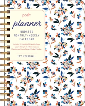 Calendar Posh: Planner Undated Monthly/Weekly Calendar: White Tossed Floral Book