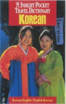 Paperback Korean Insight Pocket Travel Dictionary (Insight Pocket Travel Dictionaries) Book
