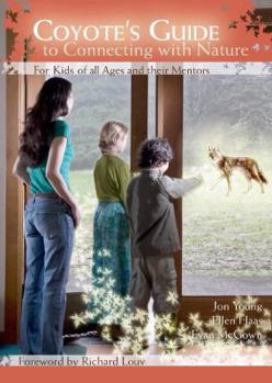 Perfect Paperback Coyote's Guide to Connecting with Nature for Kids of all Ages and their Mentors Book