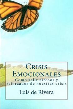 Paperback Crisis Emocionales: Estres, Trauma y Resiliencia [Spanish] Book