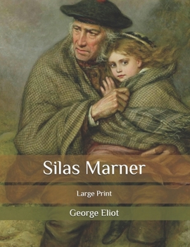 Paperback Silas Marner: Large Print Book
