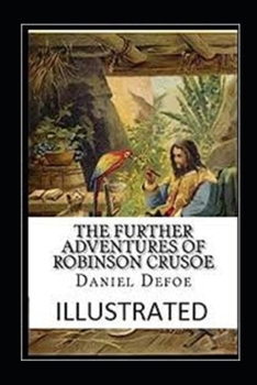 Paperback The Further Adventures of Robinson Crusoe Illustrated Book