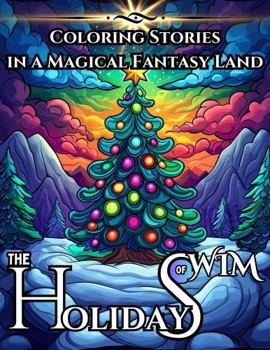 The Holidays of Wim: Coloring Stories in a Magical Fantasy Land (World of Wim)