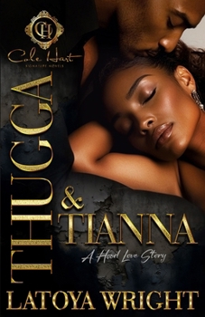 Thugga & Tianna: A Hood Love Story