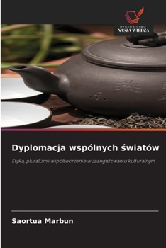 Dyplomacja wspólnych swiatów (Polish Edition)