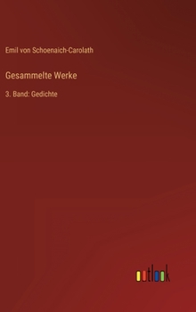 Hardcover Gesammelte Werke: 3. Band: Gedichte [German] Book