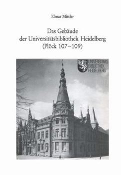 Paperback Das Gebäude Der Universitätsbibliothek Heidelberg (Plöck 107-109) [German] Book