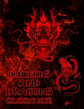 Paperback Dungeons And Dragons Coloring Book: large print mythical creatures coloring book for adults colorful fantasy dragons design and patterns an extreme co Book