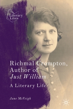 Paperback Richmal Crompton, Author of Just William: A Literary Life Book