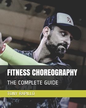 Paperback Fitness Choreography: The Complete Guide Book
