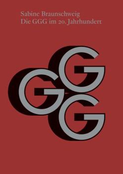 Die Ggg Im 20. Jahrhundert: Die Bedeutung Der Gesellschaft Fur Das Gute Und Gemeinnutzige Im Kulturellen, Sozialen Und Wirtschaftlichen Basel