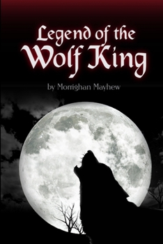 Paperback Legend of the Wolf King Book