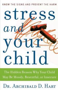 Stress and Your Child: Its Causes- Dangers and Prevention