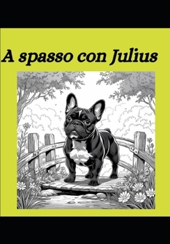 Paperback A spasso con Julius (Italian Edition) [Italian] Book