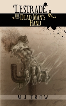 Lestrade and the Dead Man's Hand - Book #11 of the Sholto Lestrade Mystery