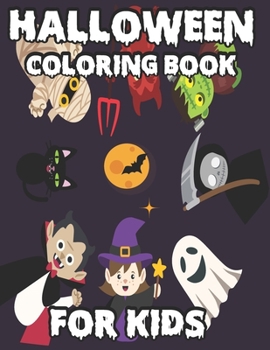 Halloween Coloring Book For Kids: Adorable & easy Coloring Pgaes For Kids Best Gifts For Halloween