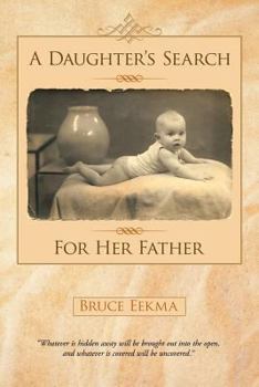 Paperback A Daughter's Search for Her Father Book