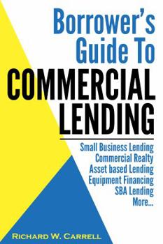 Paperback Borrower's Guide to Commercial Lending Book