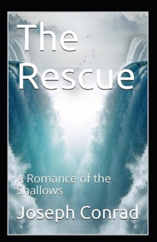 Paperback The Rescue, A Romance of the Shallows Annotated Book
