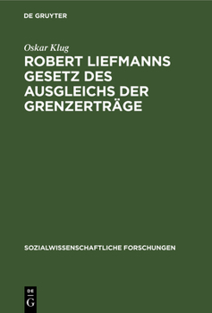 Hardcover Robert Liefmanns Gesetz des Ausgleichs der Grenzerträge [German] Book