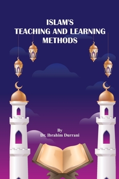 Paperback Islam's Teaching and Learning Methods Book