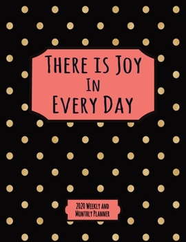 Paperback There Is Joy In Every Day: Codependency Recovery 2020 Monthly and Weekly Planner With Lined Journal Pages Book