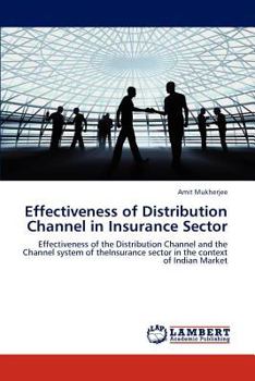 Paperback Effectiveness of Distribution Channel in Insurance Sector Book