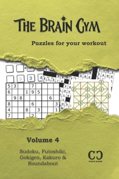 Paperback The Brain Gym Volume 4: Puzzles for your workout Book