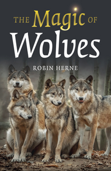 Paperback The Magic of Wolves Book