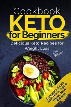 Paperback Keto Cookbook for Beginners: Delicious Keto Recipes for Weight Loss Book