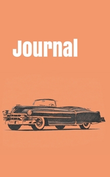 Journal: handy notebook for car enthusiasts. 5x8. 120 pages. (american cars of the 50's)