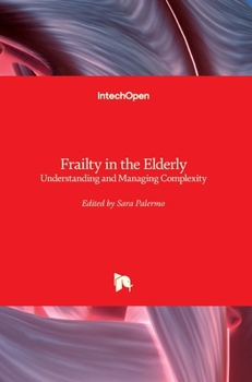 Hardcover Frailty in the Elderly: Understanding and Managing Complexity Book