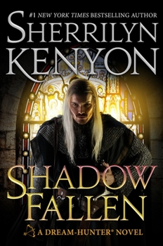 Shadow Fallen - Book #6 of the Dream-Hunters