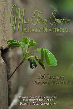 Paperback Most Things Spurgeon: A One Year Devotional Book