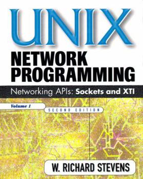 Hardcover UNIX Network Programming: Networking APIs: Sockets and XTI; Volume 1 Book