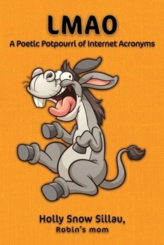 Paperback Lmao: A Poetic Potpourri of Internet Acronyms Book